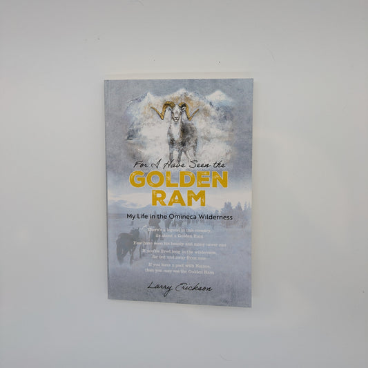 For I have Seen the Golden Ram By Larry Erickson